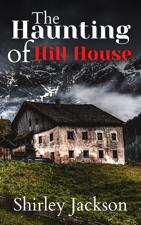 The Haunting of Hill House - Shirley Jackson Cover Art