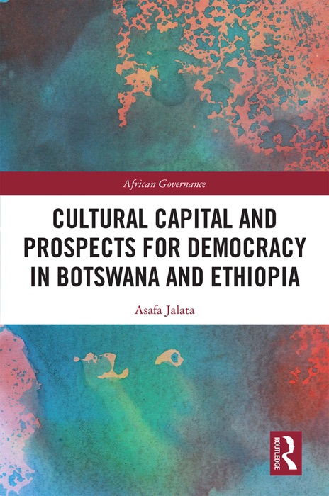 Cultural Capital and Prospects for Democracy in Botswana and Ethiopia