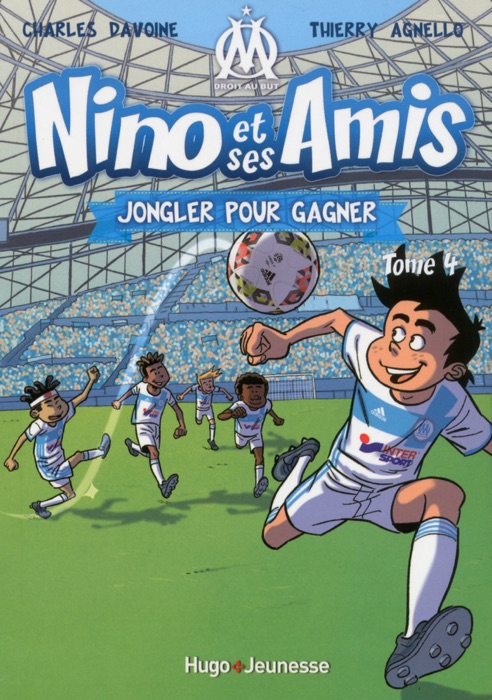 Nino et ses amis - tome 4 Jongler pour gagner