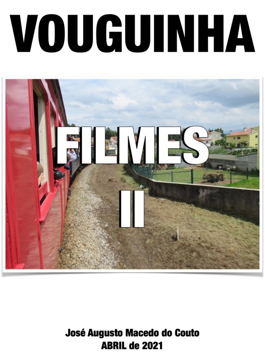 VOUGUINHA. FILMES II