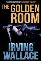 Irving Wallace - The Golden Room artwork