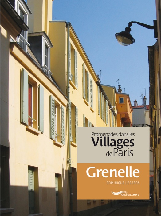 Promenades dans les villages de Paris - Grenelle