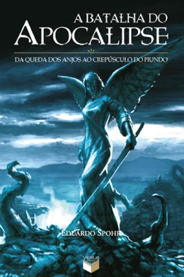 Capa do livro A Batalha do Apocalipse de Eduardo Spohr