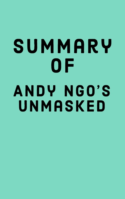 Summary of Andy Ngo’s Unmasked