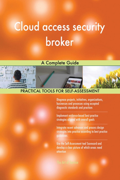 Cloud access security broker A Complete Guide