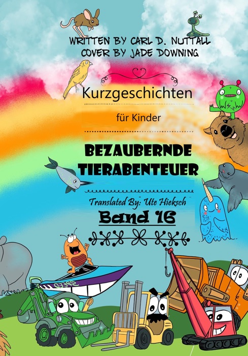 Kurzgeschichten für Kinder: Bezaubernde Tierabenteuer - Band 16