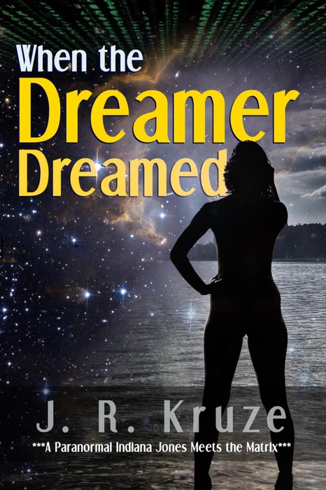 When the Dreamer Dreamed