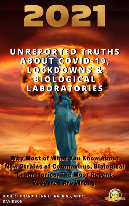 Unreported Truths About COVID-19, Lockdowns & Biological Laboratories