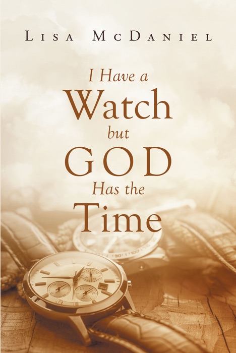 I Have A Watch But God Has The Time