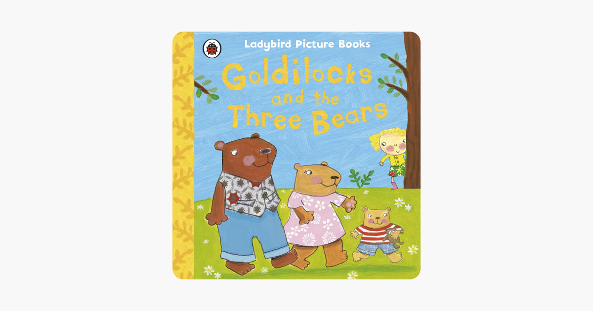 ‎goldilocks And The Three Bears Ladybird First Favourite Tales On 