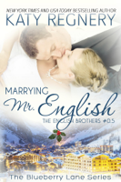 Katy Regnery - Marrying Mr. English, The English Brothers #0.5 artwork