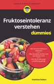 Fruktoseintoleranz für Dummies - Matthias Robert