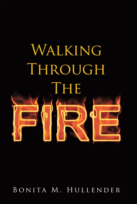 Walking Through The Fire