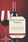 Degustando Vinhos - Euclides Penedo Borges