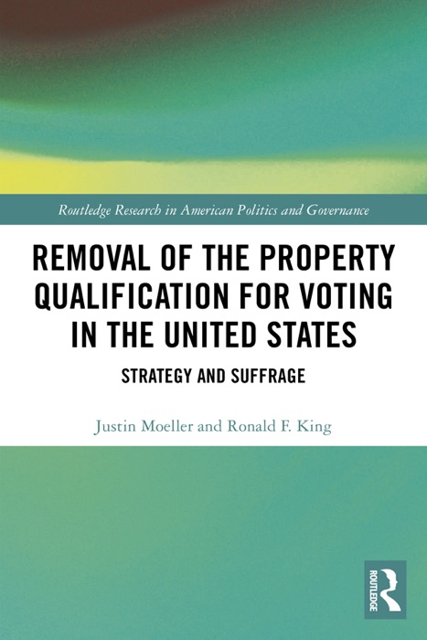 Removal of the Property Qualification for Voting in the United States