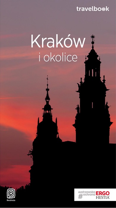 Kraków i okolice. Travelbook. Wydanie 3