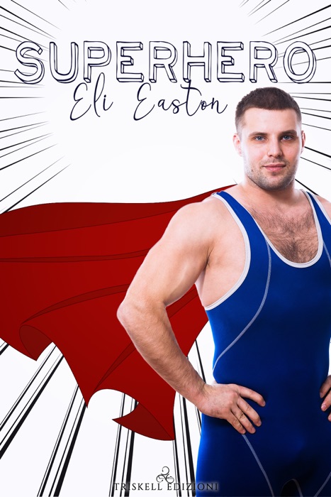 Superhero - Eli Easton