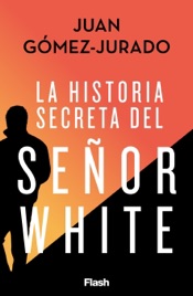 Download La historia secreta del Señor White