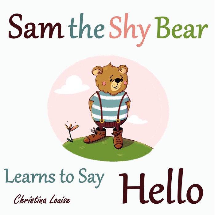 Sam the Shy Bear Learns to Say 