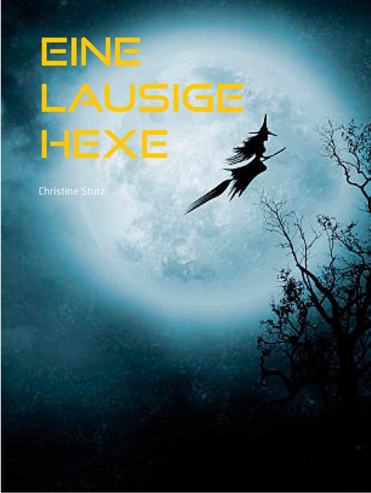 Eine lausige Hexe