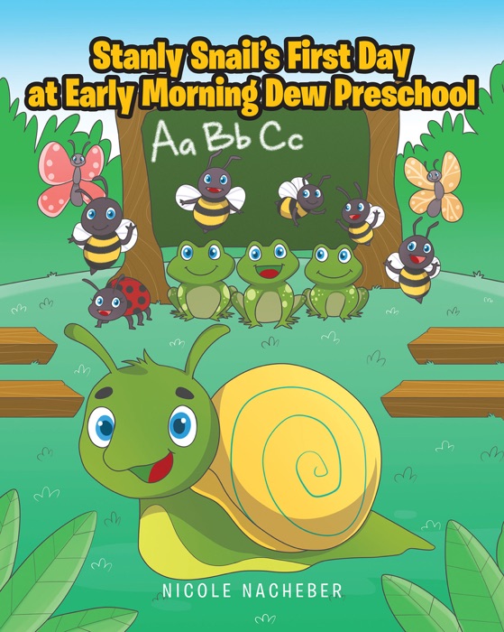 Stanly Snail's First Day at Early Morning Dew Preschool