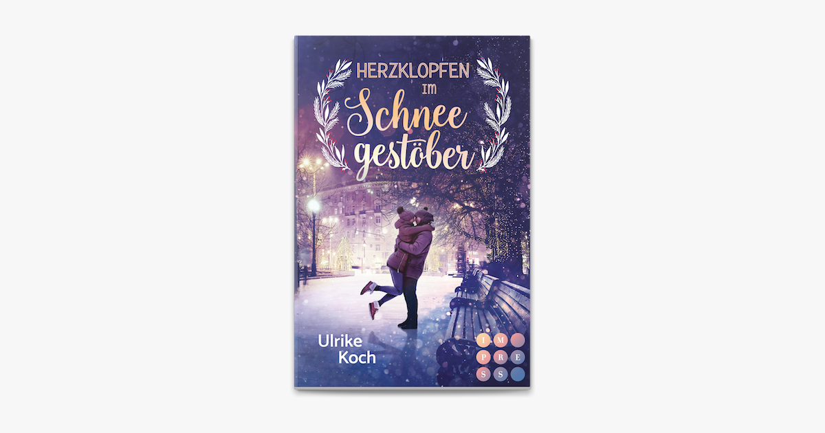 Herzklopfen im Schneegestöber. Ein Kanada-Liebesroman – Ulrike Koch