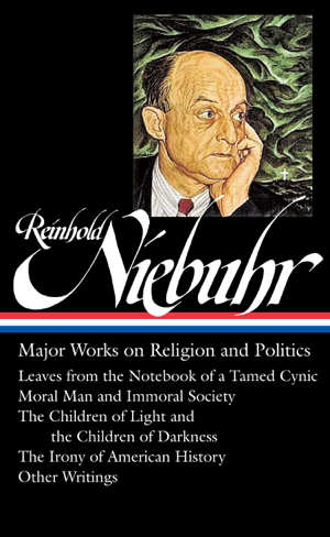 Read & Download Reinhold Niebuhr: Major Works on Religion and Politics (LOA #263) Book by Reinhold Niebuhr & Elisabeth Sifton Online