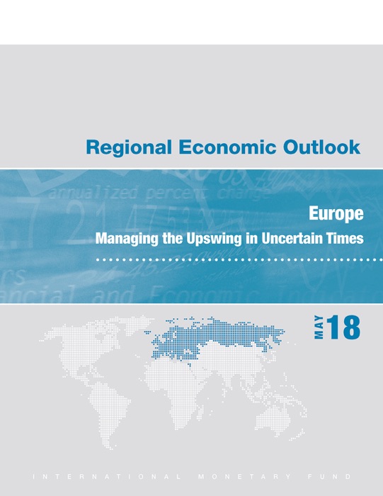 Regional Economic Outlook, May 2018, Europe