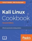 Kali Linux Cookbook - Second Edition - Corey P. Schultz & Bob Perciaccante