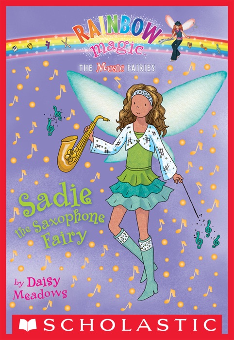 Music Fairies #7: Sadie the Saxophone Fairy