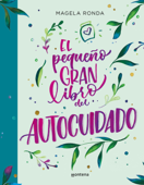 El pequeño gran libro del autocuidado - Varios Autores