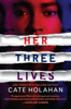 Cate Holahan - Her Three Lives artwork