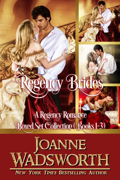 Regency Brides: A Regency Romance Boxed Set Collection (Books 1-3)