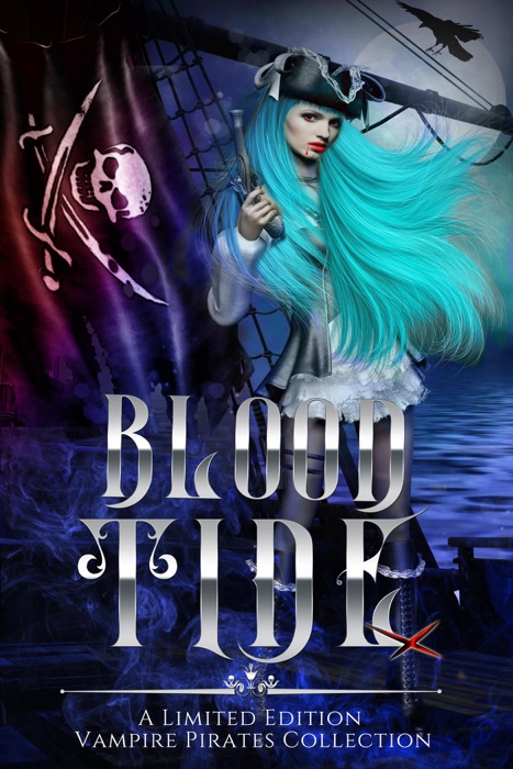 Blood Tide: A Limited Edition Vampire Pirate Collection