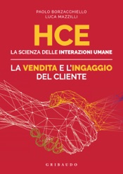 Download HCE. La scienza delle interazioni umane. La vendita e l'ingaggio del cliente