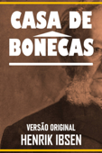 CASA DE BONECAS - Henrik Ibsen