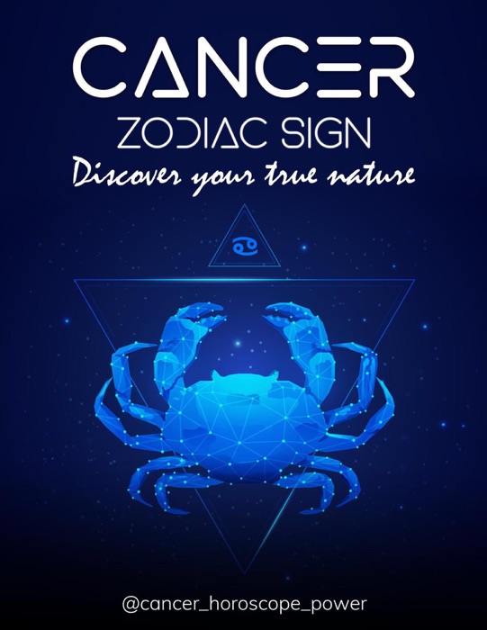 Cancer Zodiac: Discover Your True Nature