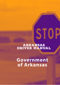Arkansas Driver Manual - Government of Arkansas