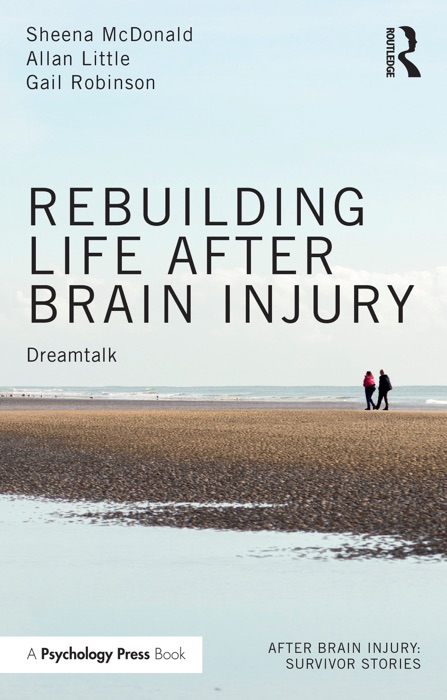 Rebuilding Life after Brain Injury