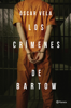 Los crímenes de Bartow - Oscar Vela