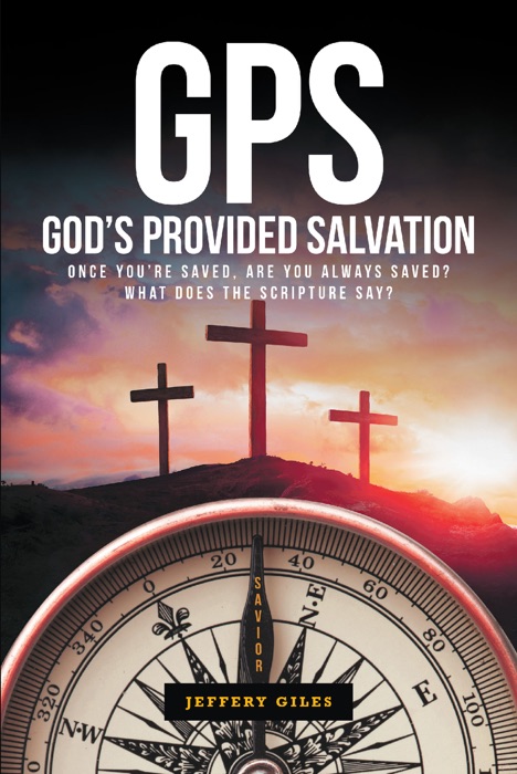 GPS: God's Provided Salvation