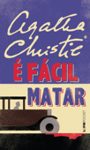 É fácil matar - Agatha Christie