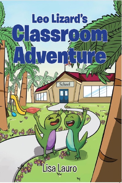 Leo Lizard's Classroom Adventure