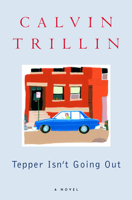 Calvin Trillin - Tepper Isn't Going Out artwork