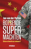 Botsende supermachten - Jan van der Putten