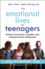 The Emotional Lives of Teenagers - Lisa Damour, Ph.D.