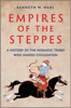 Empires of the Steppes - Kenneth W. Harl