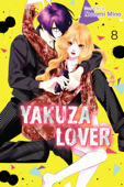 Yakuza Lover, Vol. 8 - Nozomi Mino
