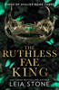 The Ruthless Fae King - Leia Stone