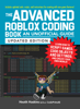The Advanced Roblox Coding Book: An Unofficial Guide, Updated Edition - Heath Haskins